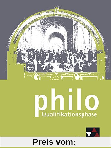 philo NRW / Qualifikationsphase: Unterrichtswerk für Philosophie in der Sekundarstufe II